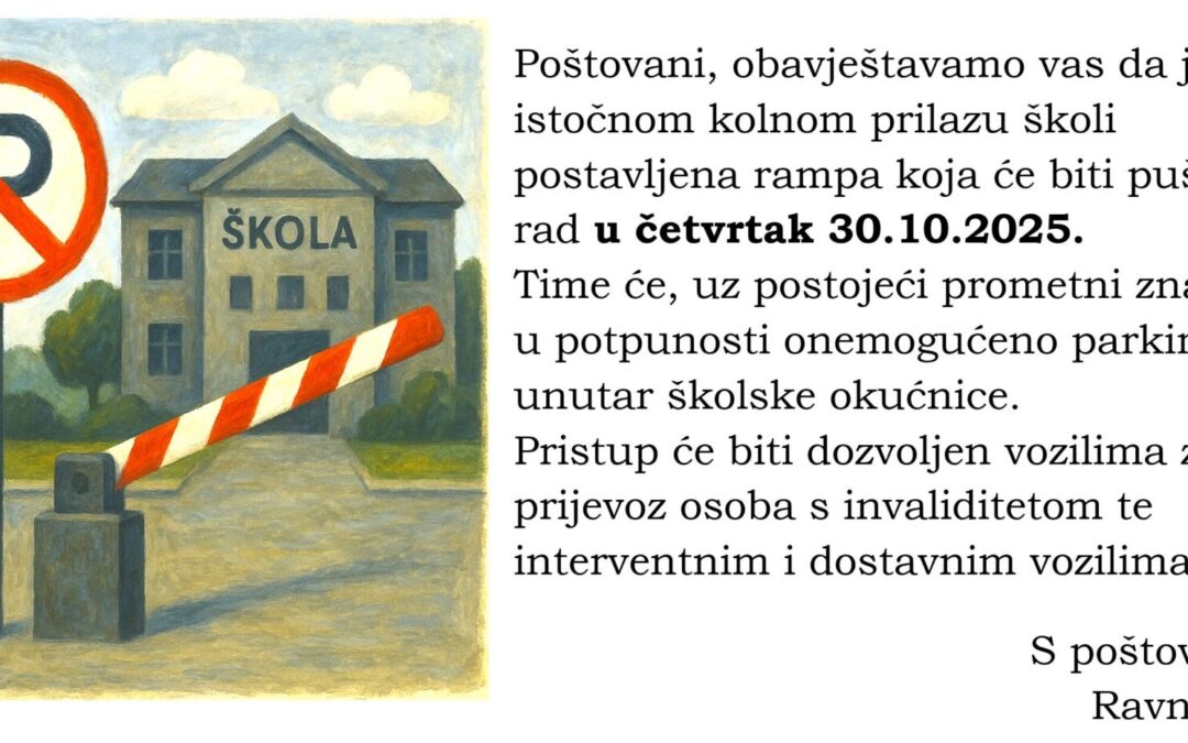 Obavijest – postavljena rampa!