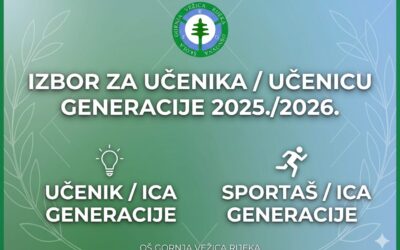 IZBOR ZA UČENIKA/UČENICU GENERACIJE I SPORTAŠA/SPORTAŠICU GENERACIJE ZA ŠK.GOD. 2025./2026.